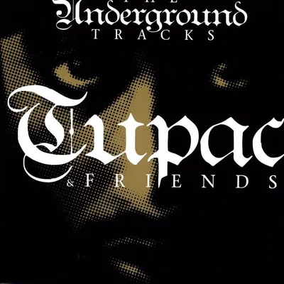 Produktbild von Tupac Shakur, Tupac Shakur & Friends: The Underground Tracks - ZYX Music - (LP / T)