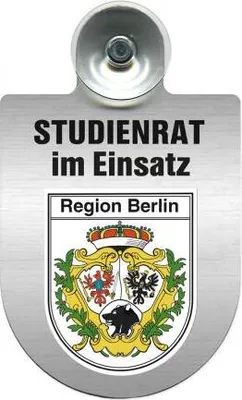Produktbild von Einsatzschild mit Saugnapf - Studienrat im Einsatz - incl. Regionenwappen nach Wahl 393877 Color - Region Berlin