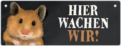 Produktbild von Metallschild mit Hamster Motiv und Spruch: Hier wachen wir! Türschild
