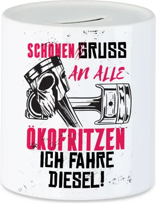 Produktbild von Gruß An Alle Ökofritzen Ich Fahre Diesel Spardose | Die Grünen Verbrenner Aus V8 Tanken