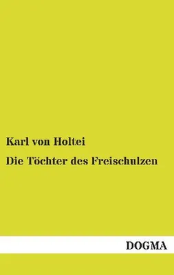 Produktbild von Die Töchter des Freischulzen