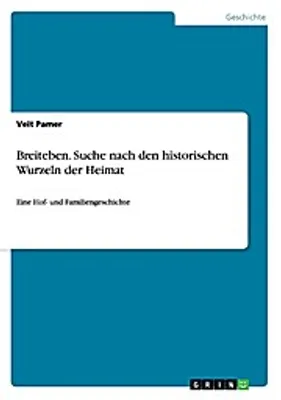 Produktbild von Breiteben. Suche nach den historischen Wurzeln der Heimat