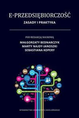 Produktbild von E-przedsiębiorczość Zasady i praktyka - Opracowanie Zbiorowe (Management auf Polnisch)