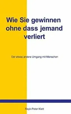 Produktbild von Wie Sie gewinnen, ohne daß jemand verliert