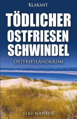 Produktbild von Tödlicher Ostfriesenschwindel. Ostfrieslandkrimi