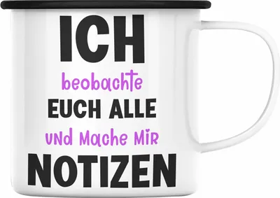Produktbild von Trendation - Lustige Emaille Tasse Frauen mit Spruch Arbeit Büro-Emaille Tasse Ich Beobachte Euch Alle Und Mache Mir Notizen Geschenk Kollegin (Schwarz)