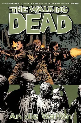 Produktbild von The Walking Dead 26: An die Waffen