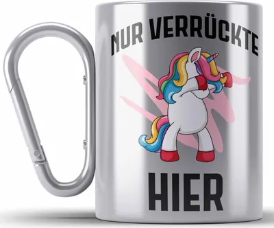 Produktbild von Trendation - Nur Verrückte Hier Lustige Einhorn Edelstahl Tasse Karabiner mit Spruch Geschenkidee Einhornfans BüroEdelstahl Tasse Karabiner (Silber)