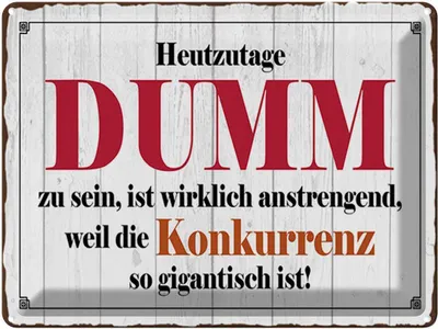 Produktbild von vianmo Blechschild 30x40 cm Heutzutage DUMM zu sein ist Spruch Zitat