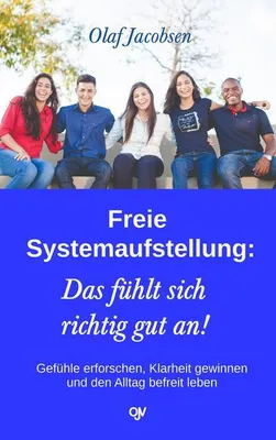 Immagine prodotto di Freie Systemaufstellung: Das fühlt sich richtig gut an!
