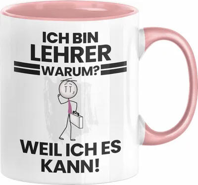Produktbild von Lehrer Geschenk Tasse Lustiger Spruch Ich Bin Lehrer Warum Weil Ich Es Kann Geschenkidee Bester Lehrer Geburtstag Kaffee-Becher (Rosa)