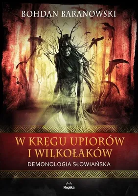 Produktbild von W kręgu upiorów i wilkołaków. Demonologia słowiańska. Wierzenia i zwyczaje