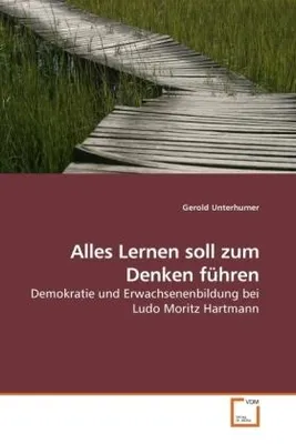 Produktbild von Unterhumer, G: Alles Lernen soll zum Denken führen