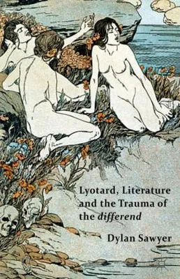 Obrázok produktu pre Lyotard, Literature and the Trauma of the Differend