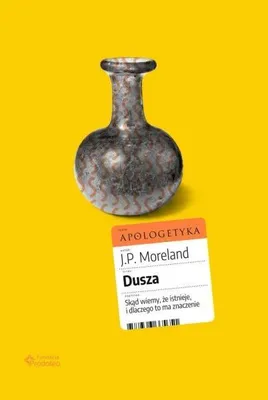 Produktbild von Dusza. Skąd wiemy, że istnieje, i dlaczego ... - J. P. Moreland