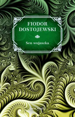 Produktbild von Sen wujaszka, satyryczna powieść o intrygach - Fiodor Dostojewski