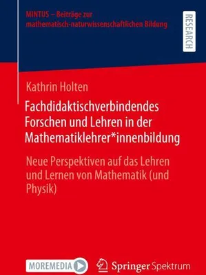 Zdjęcie produktu dla Fachdidaktischverbindendes Forschen und Lehren in der Mathematiklehrer*innenbildung