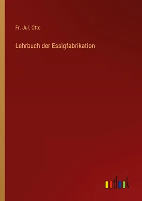 Produktbild von Lehrbuch der Essigfabrikation