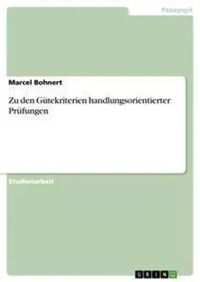Produktbild von Zu den Gütekriterien handlungsorientierter Prüfungen