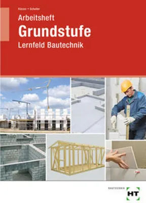 Obrázok produktu pre Arbeitsheft Grundstufe Lernfeld Bautechnik