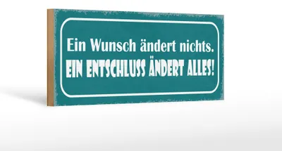 Produktbild von Holzschild Spruch 27x10cm Wunsch ändert nichts Entschluss