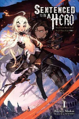 Obrázok produktu pre Sentenced to Be a Hero, Vol. 1 (Light Novel)