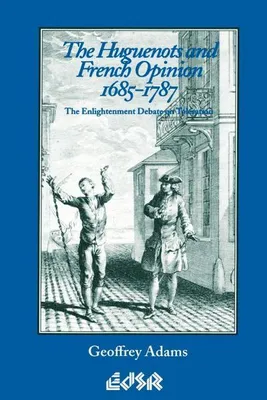 Obrázok produktu pre The Huguenots and French Opinion, 1685-1787