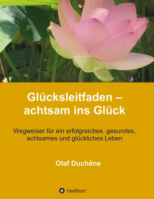 Produktbild von Glücksleitfaden - achtsam ins Glück