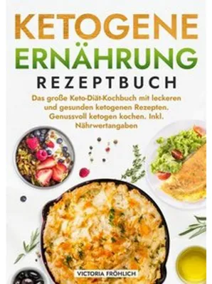 Produktbild von Ketogene Ernährung Rezeptbuch