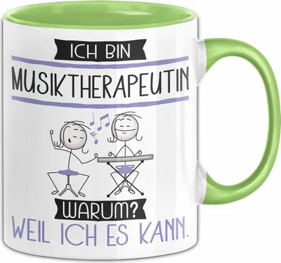 Produktbild von Musiktherapeutin Tasse Geschenk Ich Bin Musiktherapeutin Warum Weil Ich Es Kann Geschenkidee Geburtstag (Grün)