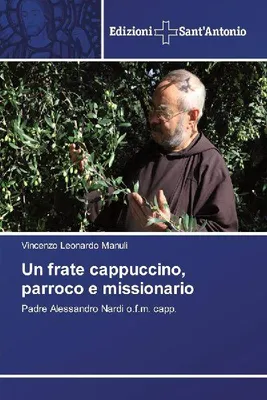 Produktbild von Kapuzinermönch, Pfarrer und Missionar