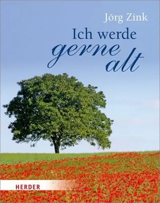 Immagine prodotto di Zink, J: Ich werde gerne alt