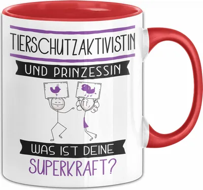 Produktbild von Tierschutzaktivistin Und Prinzessin Tasse Geschenk Für Eine Tierschutzaktivistin Geburtstag Was Ist Deine Superkraft (Rot)