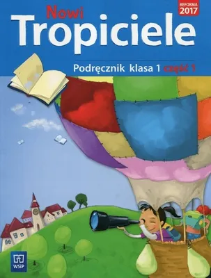 Zdjęcie produktu dla WSiP Nowi Tropiciele. Podręcznik. Klasa 1. Część 1, Edukacyjny, Polski, Broszurowa okładka, 120 stron(y)