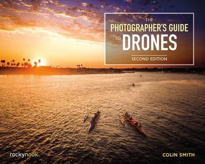 Immagine prodotto di The Photographer's Guide to Drones, 2nd Edition
