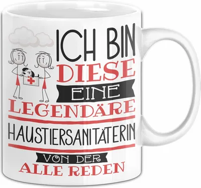 Produktbild von Haustiersanitäterin Tasse Geschenk Ich Bin Diese Eine Legendäre Haustiersanitäterin Von Der Alle Reden Geschenkidee Geburtstag Weihnachten (Weiß)