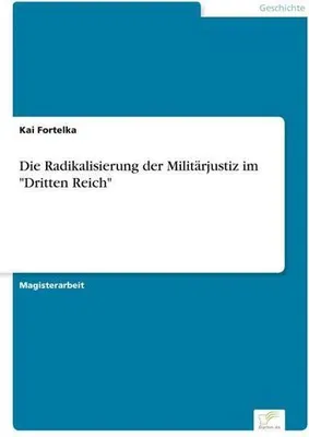 Produktbild von Die Radikalisierung der Militärjustiz im \Dritten Reich\""
