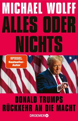 Cover: Alles oder nichts (Hardcover) von Michael Wolff
