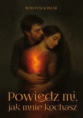 Zdjęcie produktu dla Powiedz mi, jak mnie kochasz
