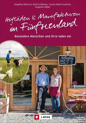 Obrázok produktu pre Hofläden und Manufakturen im Fünfseenland
