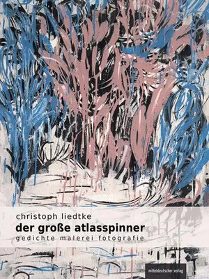 Produktbild von Liedtke, C: Der große Atlasspinner