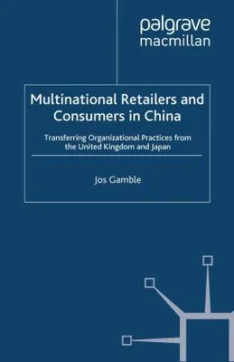 Immagine prodotto di Multinational Retailers and Consumers in China
