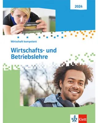 Produktbild von Wirtschafts- und Betriebslehre. Wirtschaft kompetent