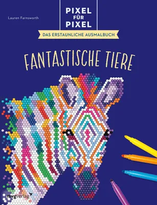 Produktbild von Pixel für Pixel - Das erstaunliche Ausmalbuch