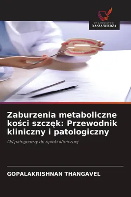 Produktbild von Zaburzenia metaboliczne ko¿ci szcz¿k: Przewodnik kliniczny i patologiczny