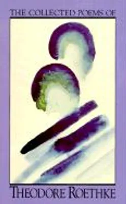 Zdjęcie produktu dla The Collected Poems of Theodore Roethke
