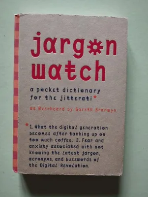 Image de Branwyn Gareth - Jargon Watch: A Pocket Dictionary for the Jitterati