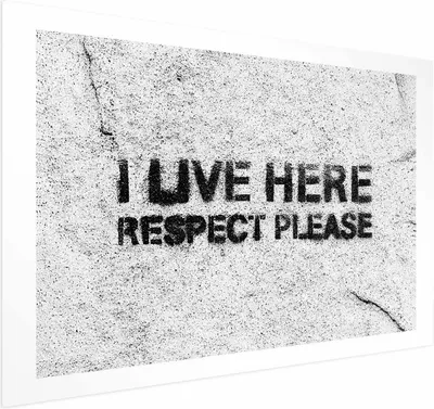 Produktbild von Posterpapier Poster - I Live Here, Respect Please 90x60 cm Text m-C-0295-ao-a