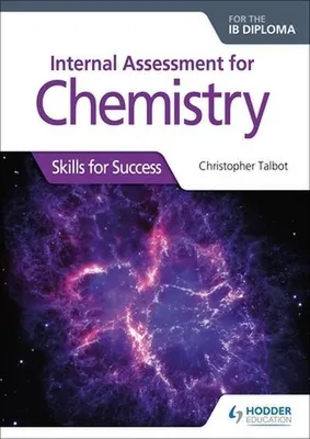Image de Internal Assessment for Chemistry for the IB Diploma: Skills for Success