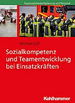 Obrázok produktu pre Sozialkompetenz und Teamentwicklung bei Einsatzkräften